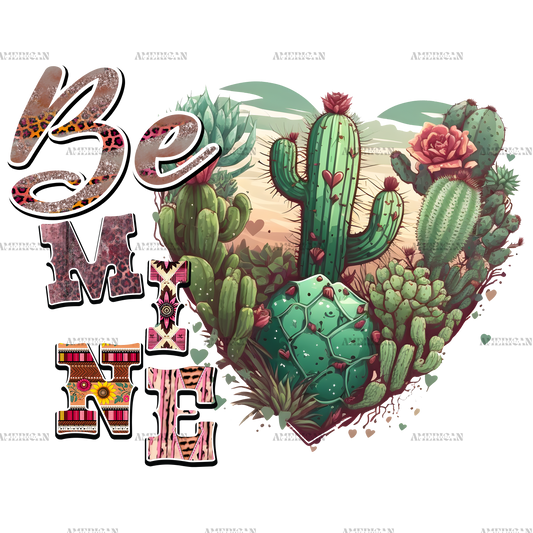 Be Mine Cactus Western Valentine DTF Transfer