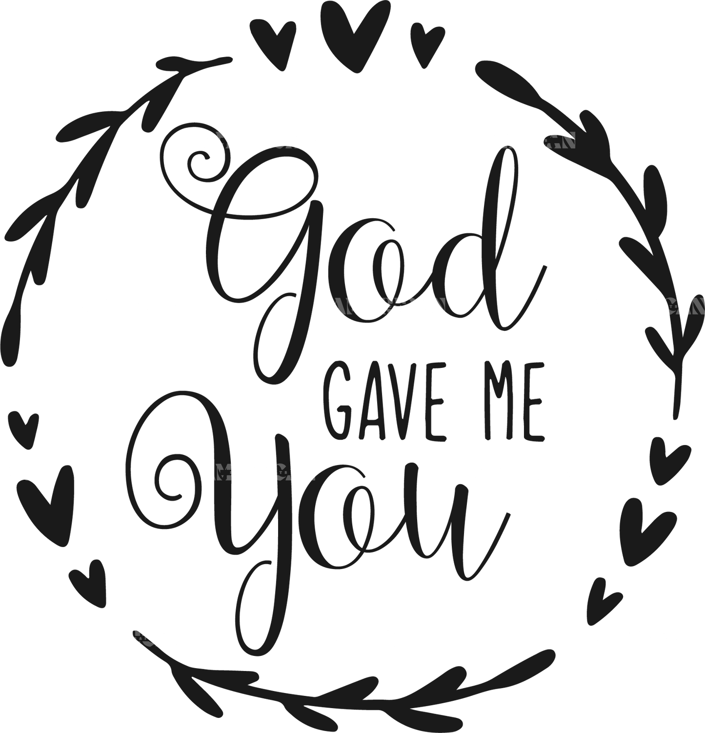 GOD GAVE ME YOU-1 DTF Transfer