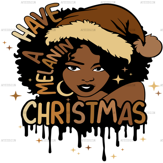 Have A Melanin Christmas DTF Transfer