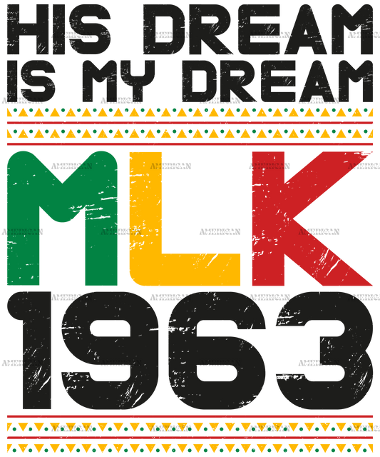 His Dream Is My Dream MLK 1963 Black DTF Transfer