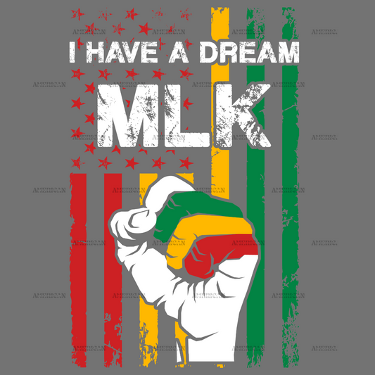 I Have A Dream MLK Flag-5 DTF Transfer