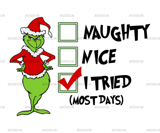 I Tried Most Days Grinch DTF Transfer