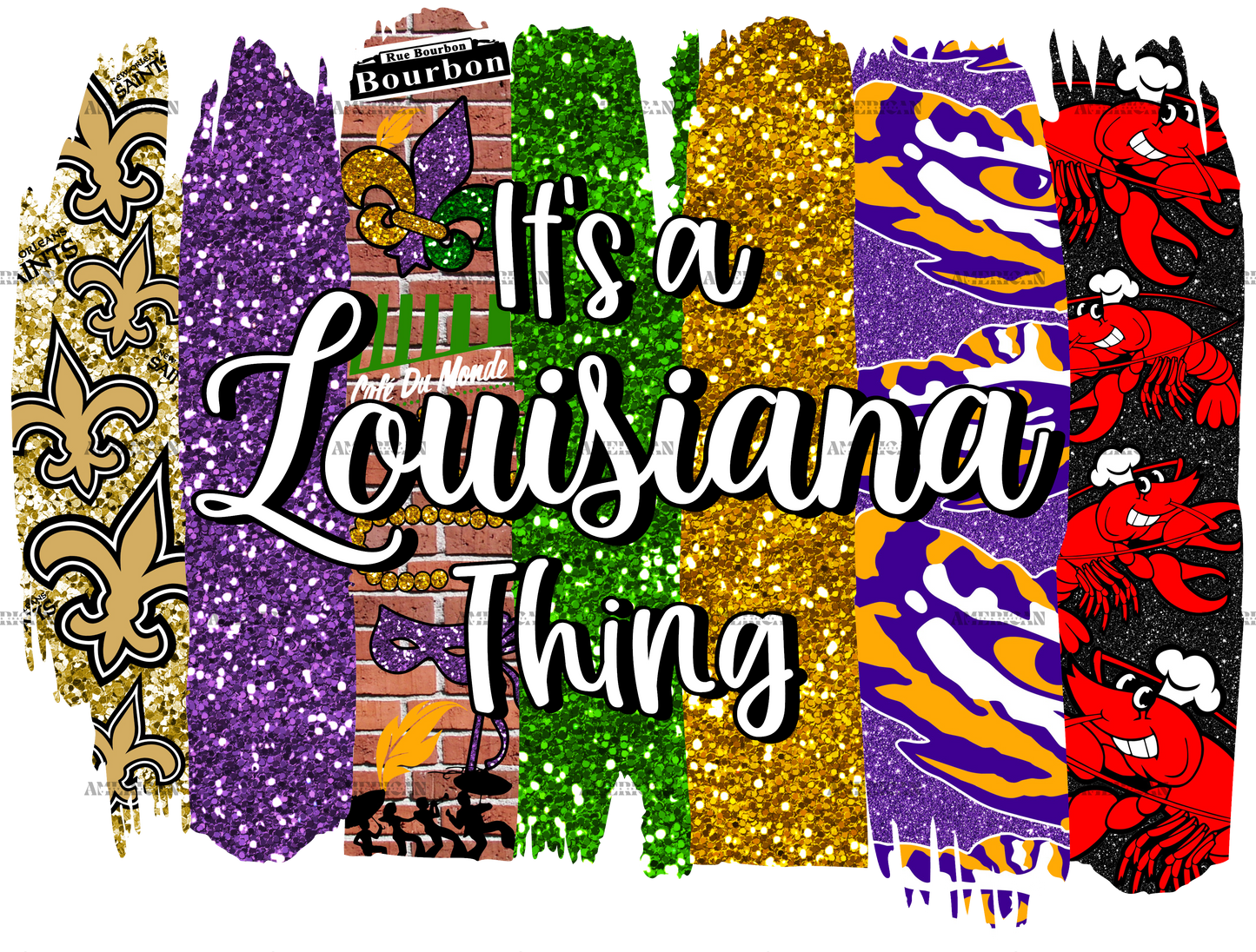 Its A Louisiana Thing DTF Transfer