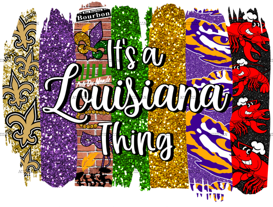 Its A Louisiana Thing DTF Transfer