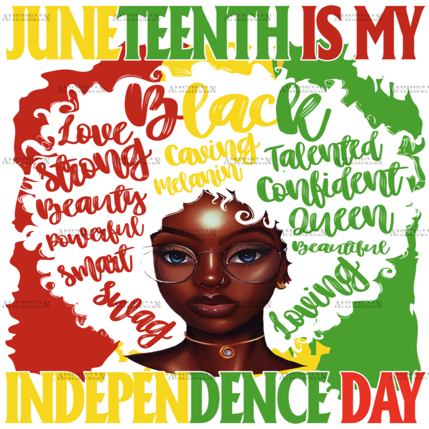 Juneteenth Is My Independence Day-2 DTF Transfer