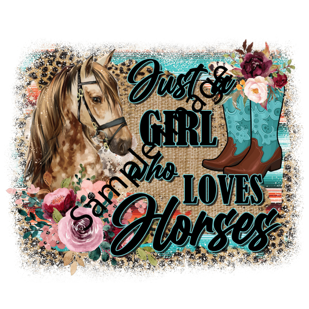 Just A Girl Who Loves Horses