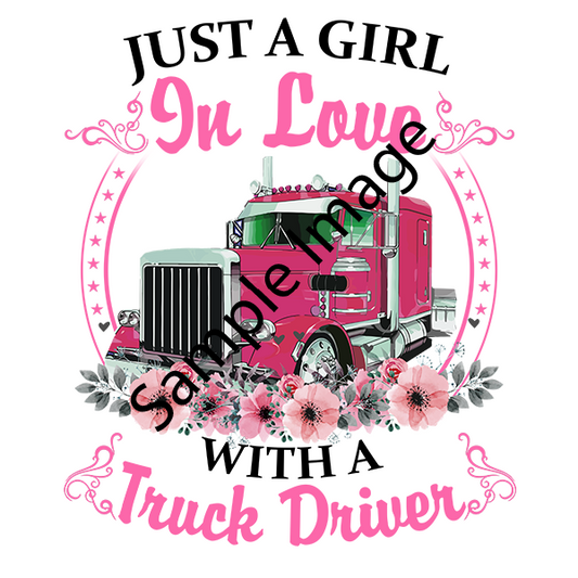 Just Girl In Love With A Truck Driver