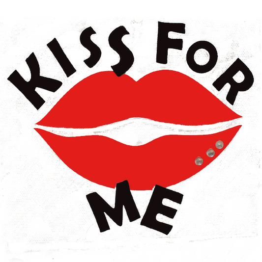 Kiss For Me