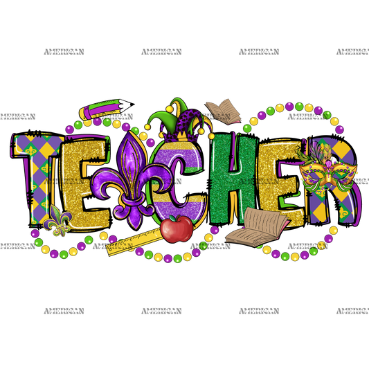 Mardi Gras Teacher DTF Transfer