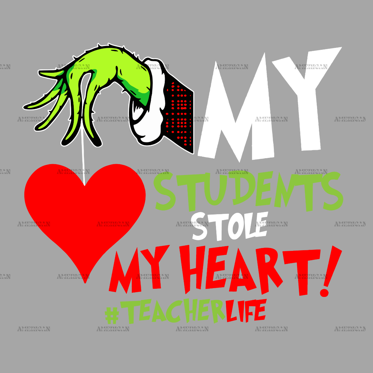 My Students Stole My Heart Grinch-2 DTF Transfer