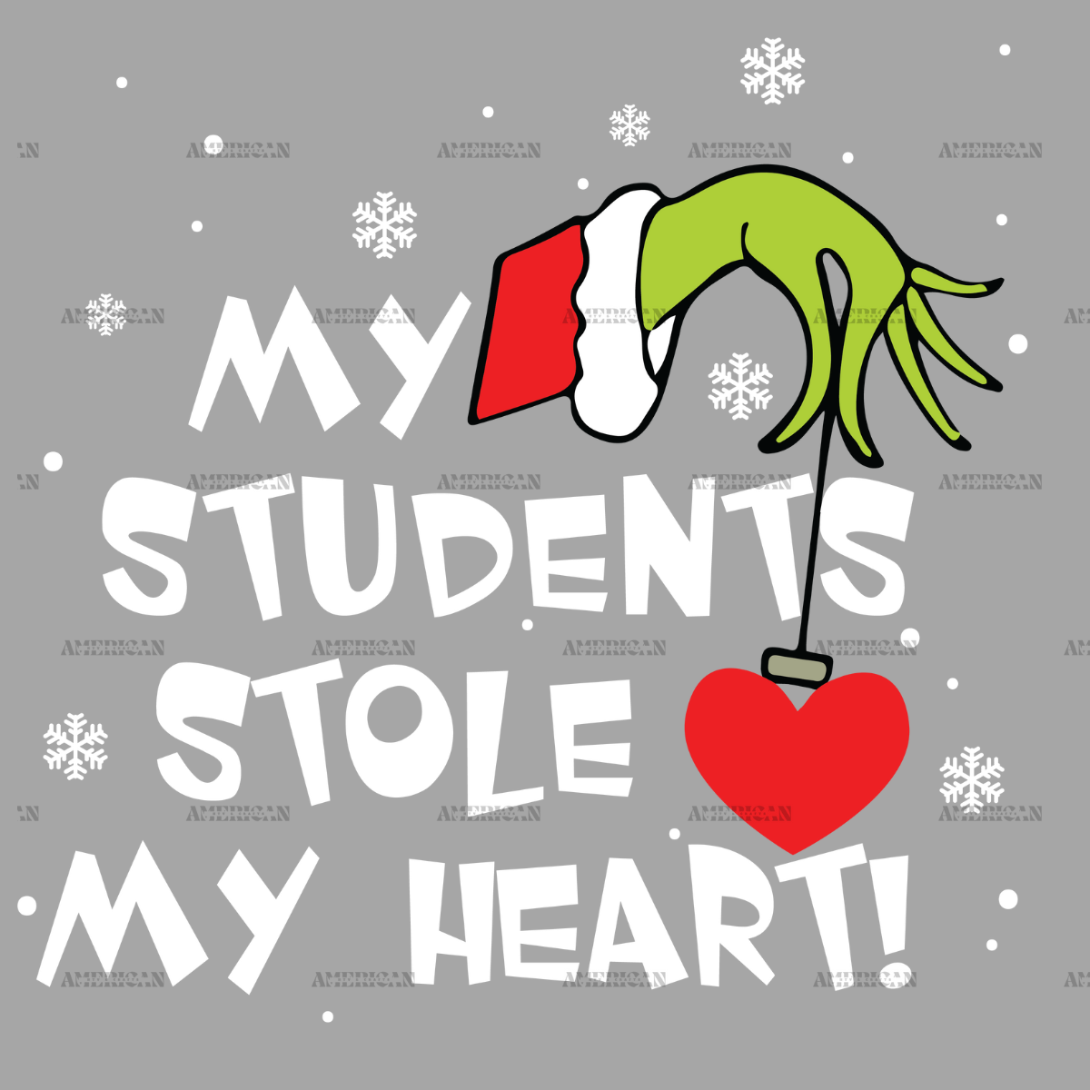 My Students Stole My Heart Grinch-3 DTF Transfer