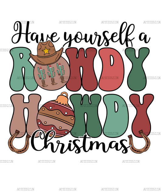 Rowdy Howdy Christmas DTF Transfer