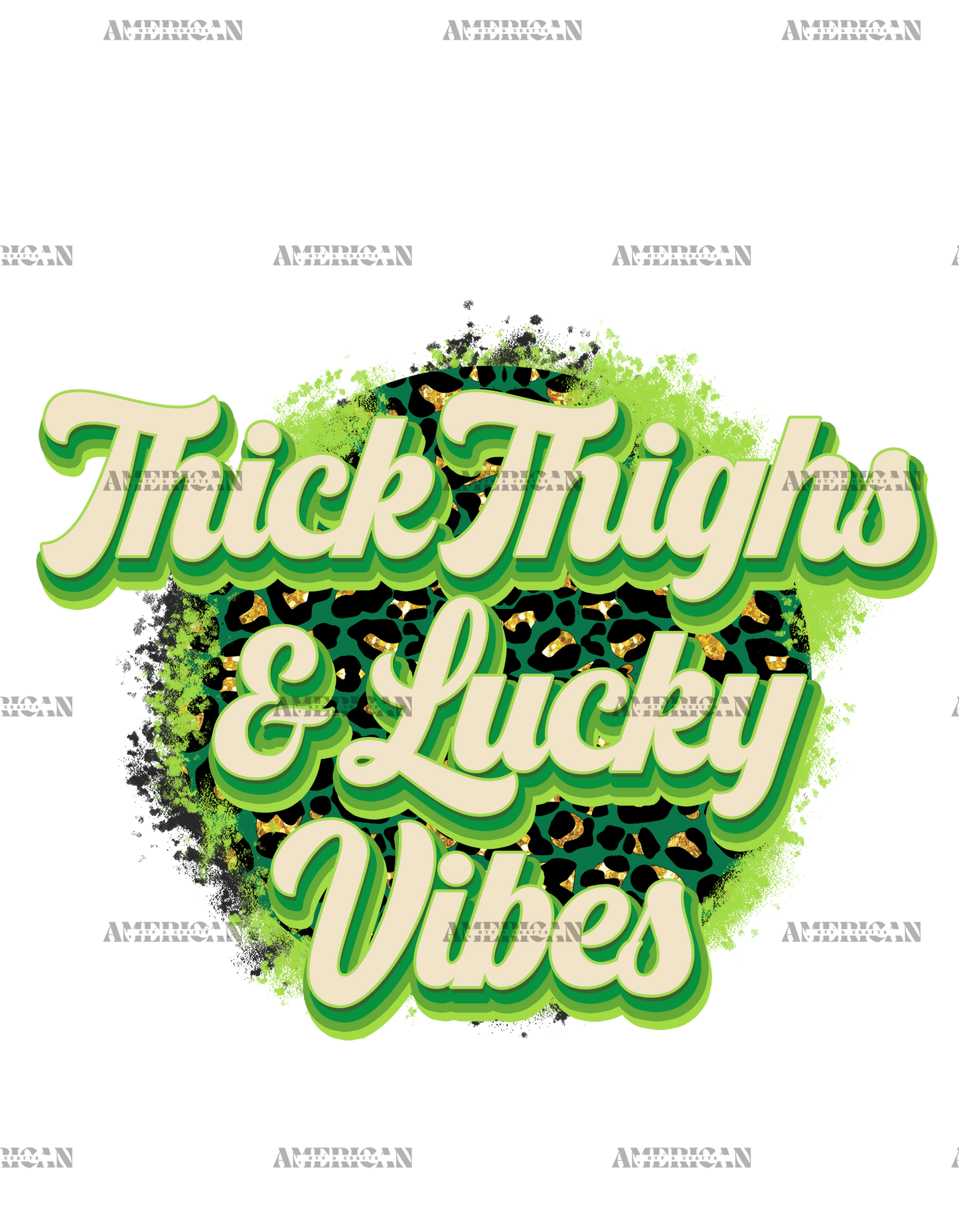 Thick Thighs And Lucky Vibes DTF Transfer