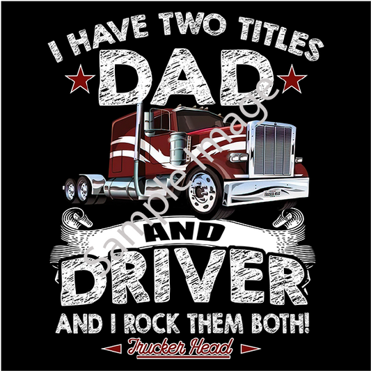 Two Titles Dad And Driver