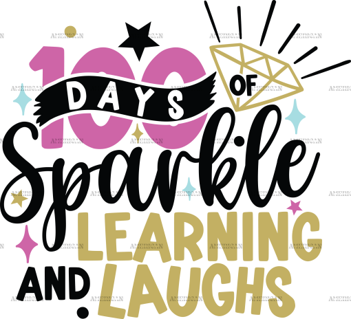 100 Days Of Sparkle Learning And Laughs-1 DTF Transfer