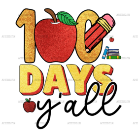 100 Days Y'all DTF Transfer