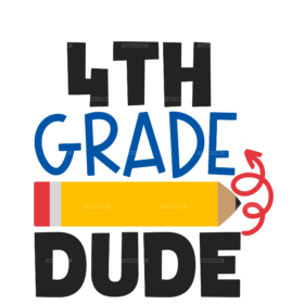 4th Grade Dude DTF Transfer