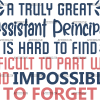 A Truly Great Assistant Principal DTF Transfer