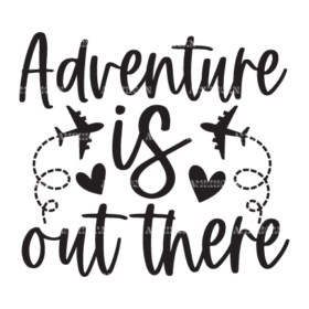 Adventure Is Out There DTF Transfer