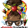 Afro Messy Bun Daycare Teacher Life DTF Transfer