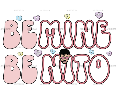 Be Mine Be Nito DTF Transfer