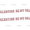 Be My Valentine-6 UV DTF Transfer