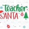 Be Nice To The Tearcher Santa Is Watching DTF Transfer