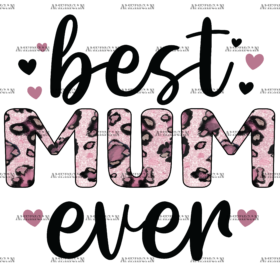 Best Mum Ever-2 DTF Transfer