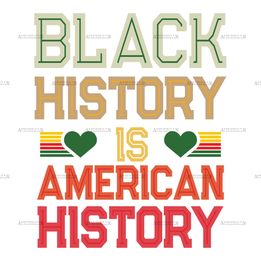 Black History Is American History-1 DTF Transfer