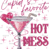 Cupid's Favorite Hot Mess DTF Transfer