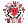 Cupids Favorite Nurse DTF Transfer