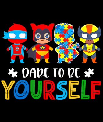 Dare To Be Yourself DTF Transfer
