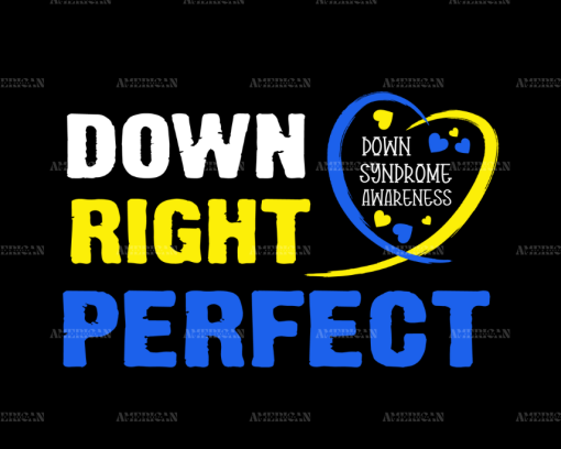 Down Right Perfect DTF Transfer