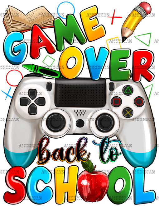 Game Over Back To School-3 DTF Transfer