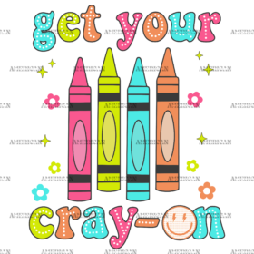 Get Your Cray-On DTF Transfer