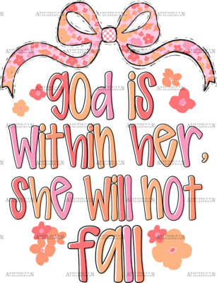 God Is Within Her She Will Not Fall DTF Transfer