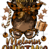 Have A Melanin Christmas Afro Messy Bun DTF Transfer