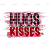 Hugs And Kisses-3 DTF Transfer