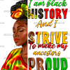I Am Black History Black Woman-2 DTF Transfer