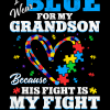 I Wear Blue For My Grandson DTF Transfer