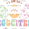 I am So Eggcited DTF Transfer