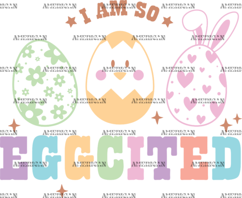 I am So Eggcited DTF Transfer