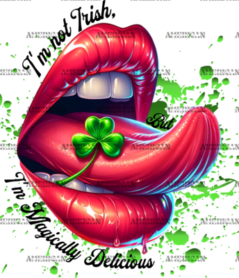 I'm Not Irish Lips DTF Transfer