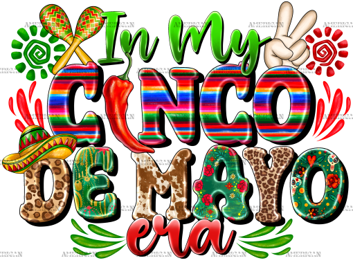 In My Cinco De Mayo Era DTF Transfer