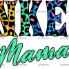 Inked Mama DTF Transfer