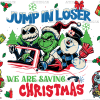 Jump In Loser Christmas UV DTF Transfer