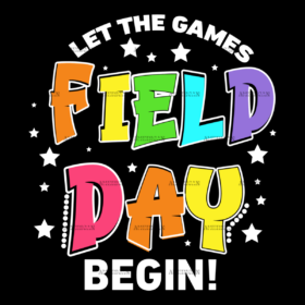 Let The Games Begin Field Day-8 DTF Transfer