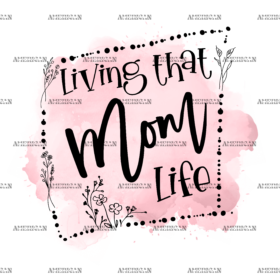 Living That Mom _Life DTF Transfer