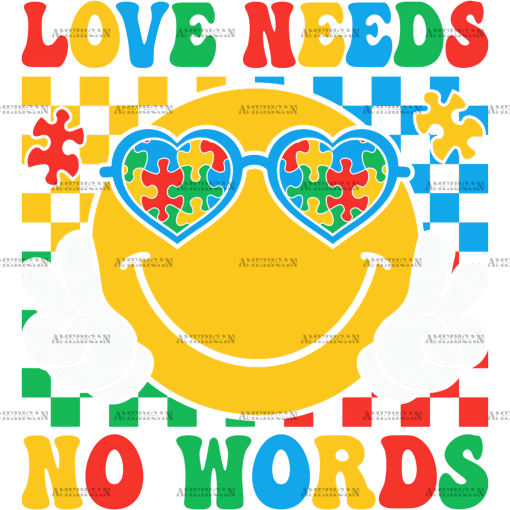 Love Needs No Words DTF Transfer
