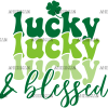 Lucky And Blessed UV DTF Transfer